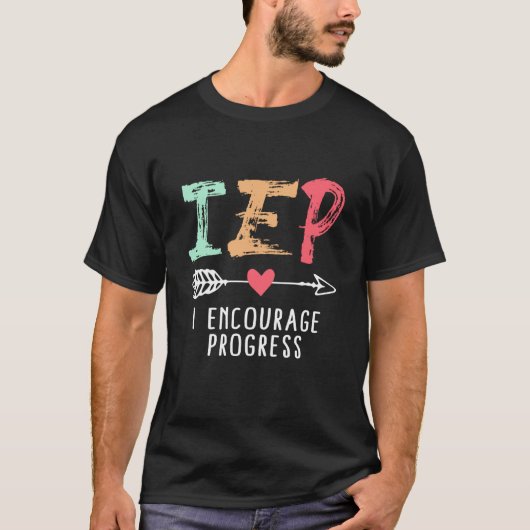 T-shirt IEP I Encourage Progress Special Education School (Devant)
