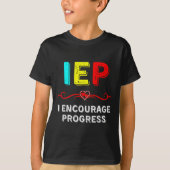 T-shirt IEP I Encourager Progress Special Education School (Devant)