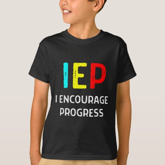 T-shirt IEP I Encourager Progress Special Education School (Devant)