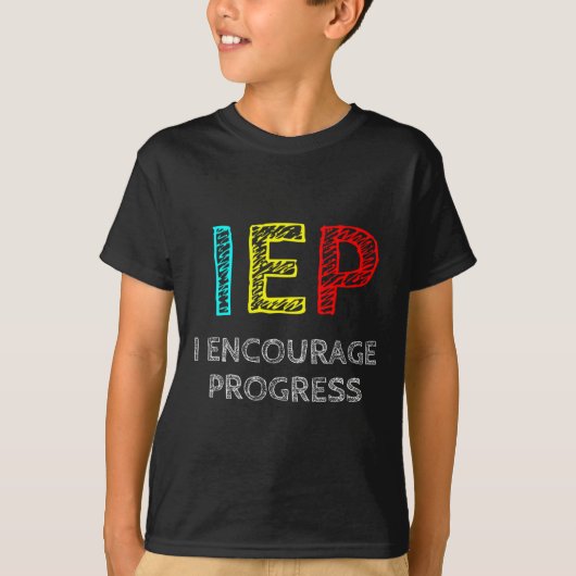 T-shirt IEP I Encourager Progress Special Education School (Devant)