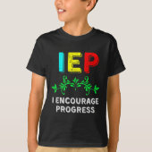T-shirt IEP I Encourager Progress Special Education School (Devant)