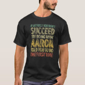 T-shirt If At First You Don't Succeed Try Doing What Aaron (Devant)