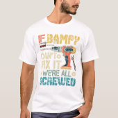 T-shirt If Bampy Can t Fix it We re All (Devant)