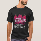 T-shirt If Cheerleading Was Easy They'D Call It Football C (Devant)