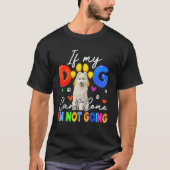 T-shirt If Dog Can't Come I'm Not Going Funny Samoyed Love (Devant)