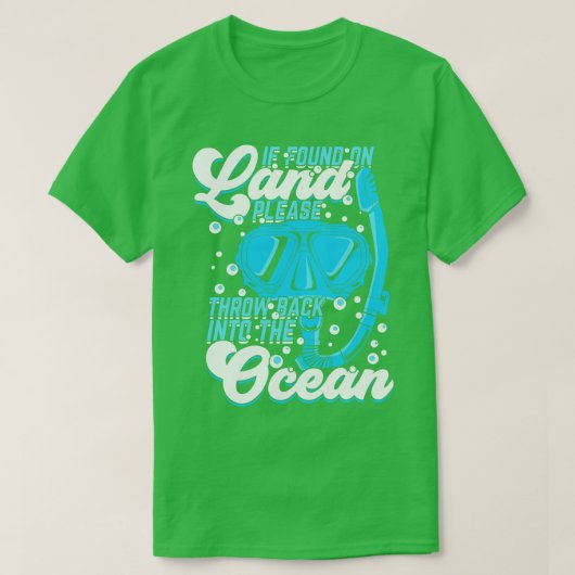 T-shirt If Found on Land Please Throw Back Into The Ocean (Design devant)