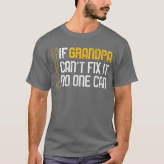 T-shirt If Grandpa Cant Fi It No One Canee Christmas Fathe