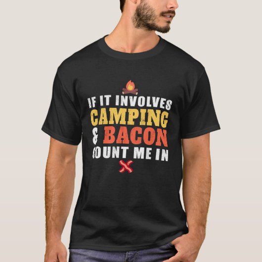 T-shirt If It Involves Camping And Bacon Count Me In  Camp (Devant)