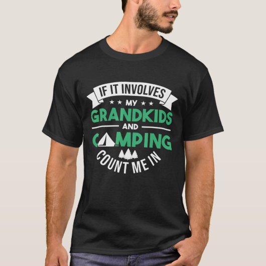 T-shirt If It Involves My Grandkids And Camping Count Me I (Devant)