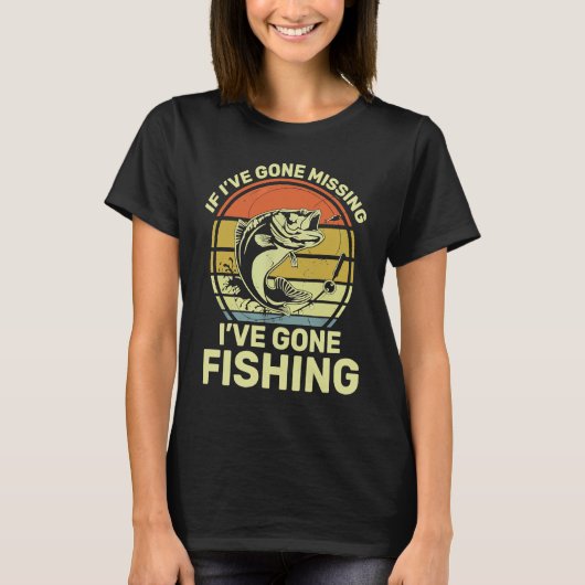 T-shirt If I've Gone Missing I've Gone Fishing (Devant)