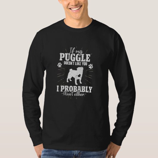 T-shirt If My Puggle Doesn't Like You I Won't Puggle Dog (Devant)
