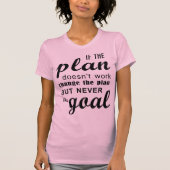 T-shirt If The Plan Doesn't Work Change The Plan (Devant)