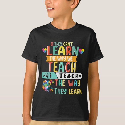 T-shirt If They Can't Learn The Way We Teach The Way They (Devant)