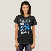 T-shirt If You Can't Play Nice Play Hockey, Hockey Lover G (Devant entier)