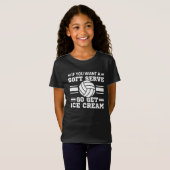 T-Shirt If You Want A Soft Serve Go Get Ice Cream (Devant entier)