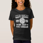 T-Shirt If You Want A Soft Serve Go Get Ice Cream (Devant)