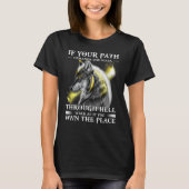 T-shirt If Your Path Demands You To Walk Through Wolf (Devant)