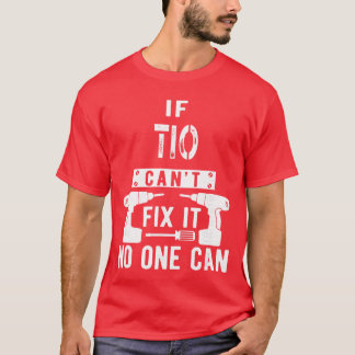 T-shirt IfIO Cant Fi It No One Can Meican Spanish Uncle re