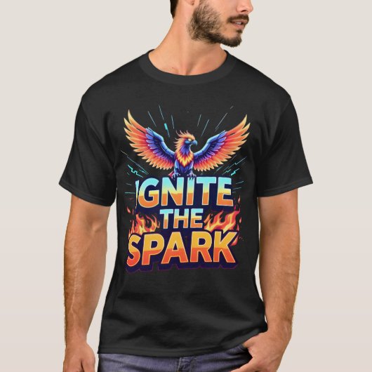 T-shirt Ignite the Spark Phoenix Design (Devant)