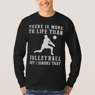 T-shirt Ignorance Volleyball