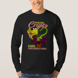 T-shirt Ignorer Crypto Acquérir des Plantes carnivores