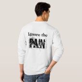 T-SHIRT IGNOREZ LA DOULEUR (Dos entier)