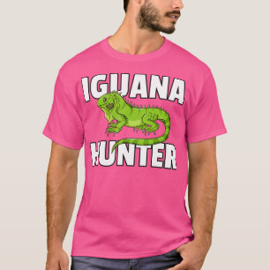 T-shirt Iguana Hunter Reptile Lizard Hunting 