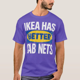 T-shirt Ikea a meilleur cabinet - Feminist Gift Classic