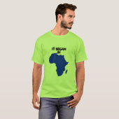 T-shirt IL A COMMENCÉ en Afrique (Devant entier)