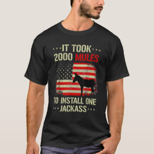 T-shirt Il A Fallu 2000 Mules Pour Installer Une Veste