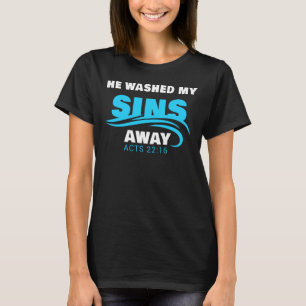 T-shirt Il A Lavé Mes Péchés De La Foi Chrétienne Bapt