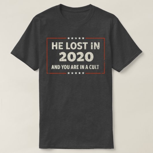 T-shirt Il a perdu en 2020 (Design devant)