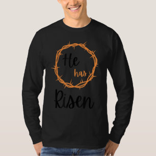 T-shirt Il A Ressuscité Jésus chrétien Joyeux Epines de Pâ
