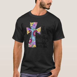 T-shirt Il A Tout Rendu Beau Dans Son Temps Flora