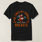 T-shirt Il aime mes seins de dinde (Design devant)