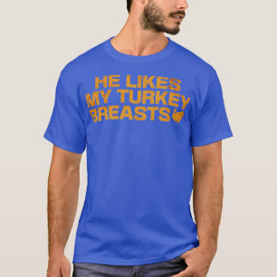 T-shirt il aime mes seins de dinde de Thanksgiving