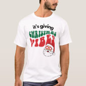 T-shirt Il donne des Vibes de Noël (Devant)