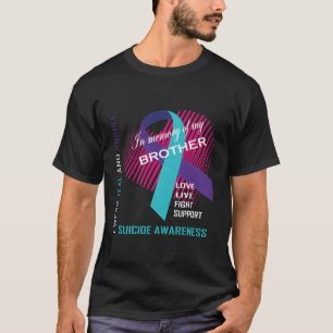 T-shirt Il En Mémoire De Mon Frère Sensibilisation Au Suic