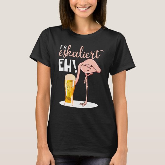 T-shirt Il Escalade Eh Flamant rose Party Design Party Cre (Devant)