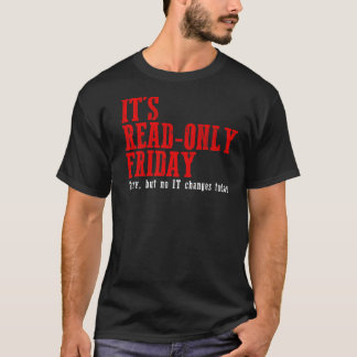 T-shirt Il est en lecture seule Vendredi Sécurité et prote