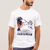 T-shirt il est meilleur dans le camp des Bahamas (Devant)
