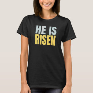 T-shirt Il Est Ressuscité Religieux Pâques Il Est Ressusci