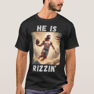 T-shirt Il Est Rizzin Drôle Jésus Jouant Au Basket-Ball Jé