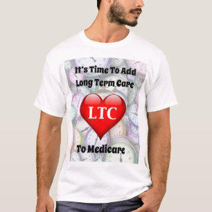 T-shirt Il est temps d'ajouter les soins de longue durée à