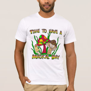 T-shirt Il est temps d'avoir une journée magique