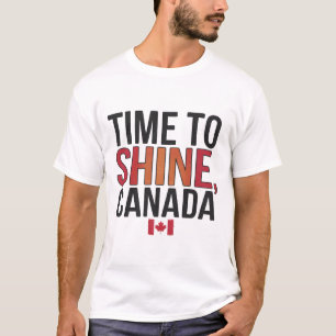 T-shirt Il Est Temps De Briller Le Canada