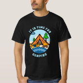T-shirt Il est temps de faire du camping (Devant)