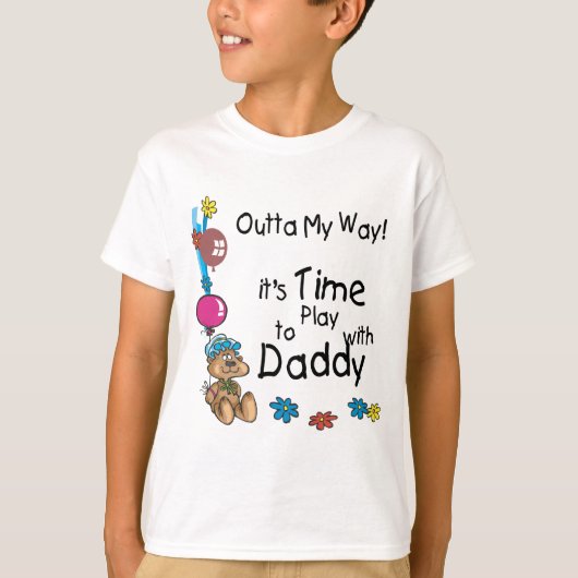 T-shirt Il est temps de jouer avec Daddy2 (Devant)