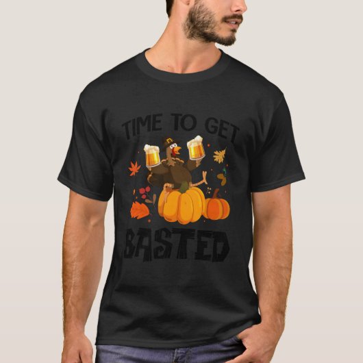 T-shirt Il Est Temps De Se Baser Thanksgiving Turkey Beer  (Devant)