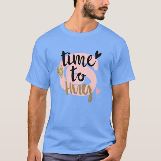 T-shirt Il Est Temps D'Embrasser | Cadeau moderne Heureuse (Devant)